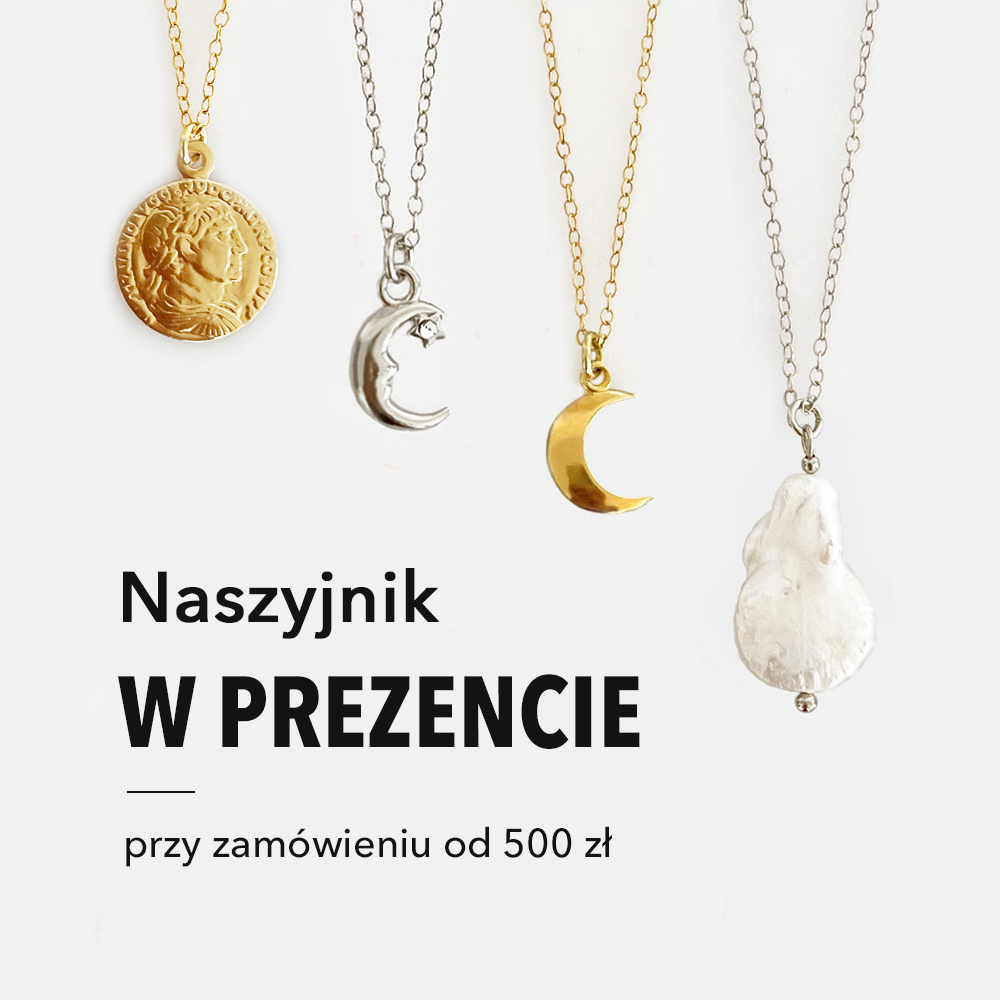 Zamów biżuterię za 500 zł i otrzymaj w prezencie naszyjnik za 1 grosz.