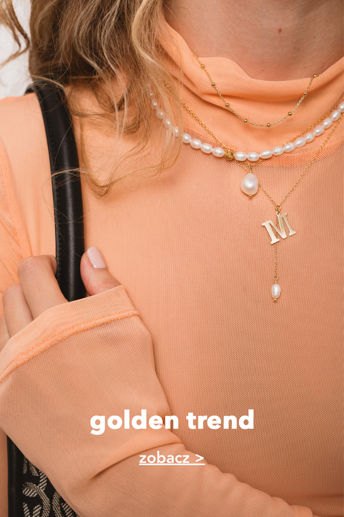 GOLDEN trend. Zobacz >>