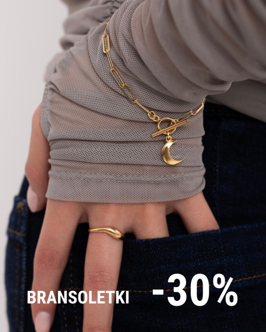 BRANSOLETKI Z RABATEM 30%